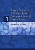 Science, Theory and Clinical Application in Orthopaedic Manual Physical Therapy