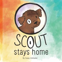 Scout Stays Home - Umhoefer, Casey