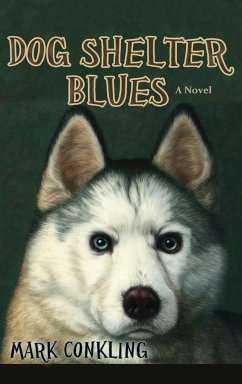 Dog Shelter Blues - Conkling, Mark