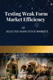 Testing Weak Form Market Efficiency of Selected Asian Stock Markets