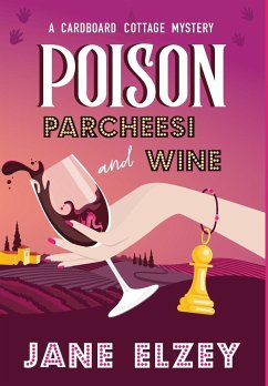 Poison Parcheesi and Wine - Elzey, Jane