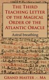 The Third Teaching Letter of the Magical Order of the Atlantic Oracle