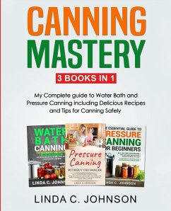 Canning Mastery - Johnson, Linda C.
