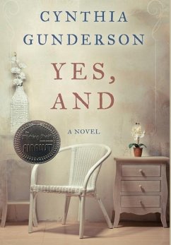 Yes, And - Gunderson, Cynthia