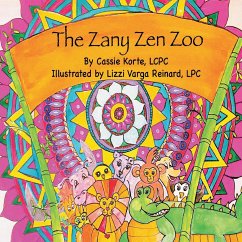 The Zany Zen Zoo - Korte, Cassie