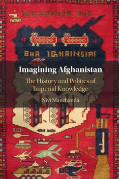 Imagining Afghanistan - Manchanda, Nivi (Queen Mary University of London)