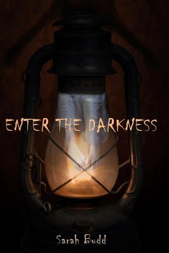 Enter the Darkness - Budd, Sarah