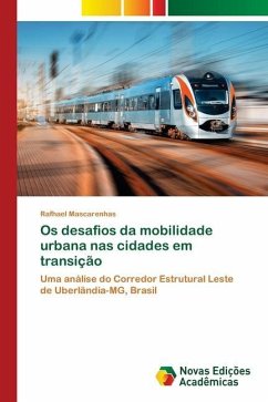 Os desafios da mobilidade urbana nas cidades em transição - Mascarenhas, Rafhael
