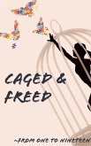 CAGED & FREED