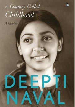 A Country Called Childhood: A Memoir - Naval, Deepti