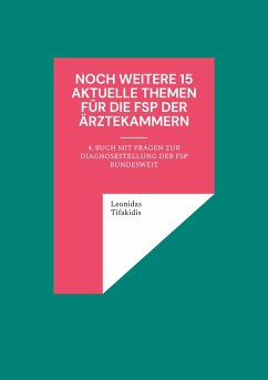 Noch weitere 15 aktuelle Themen für die FSP der Ärztekammern - Tifakidis, Leonidas