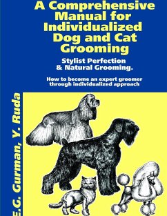 A Comprehensive Manual for Individualized Dog and Cat Grooming - Gurman, Efroim; Ruda, Yana