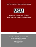 Attorneys' Guide to Civil Practice in the New York County Supreme Court