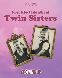 Freckled Identical Twin Sisters - Morgan, Lynn; Gail