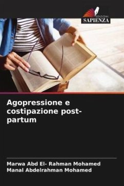 Agopressione e costipazione post-partum - Mohamed, Marwa Abd El- Rahman;Mohamed, Manal Abdelrahman