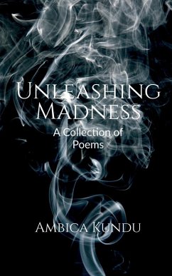 Unleashing Madness - Kundu, Ambica