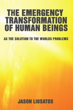 The Emergency Transformation of Human Beings - Liosatos, Jason