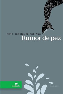 Rumor de pez - Rodríguez Soriano, René