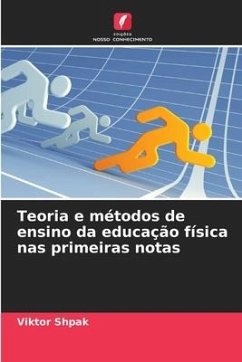 Teoria e métodos de ensino da educação física nas primeiras notas - Shpak, Viktor