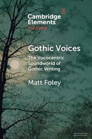 Gothic Voices - Foley, Matt