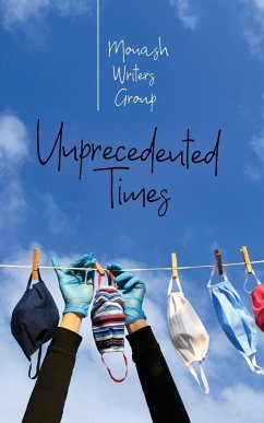 Unprecedented Times - Monash Writers Group