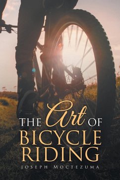 The Art of Bicycle Riding - Moctezuma, Joseph
