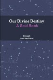 Our Divine Destiny