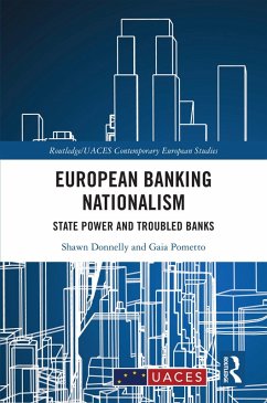 European Banking Nationalism (eBook, ePUB) - Donnelly, Shawn; Pometto, Gaia