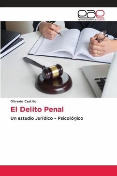 El Delito Penal - Castillo, Oliverio