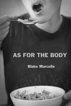 AS FOR THE BODY - Marcelle, Blake