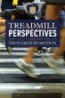 Treadmill Perspectives, Thoughts in... - Bild 1