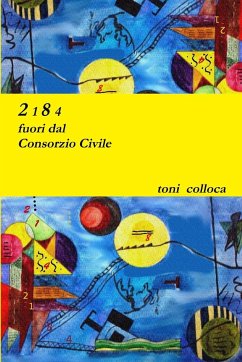 2184 - fuori dal Consorzio Civile - Colloca, Toni