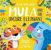 Mula and the Unsure Elephant: A Fun Yoga Story (Paperback)