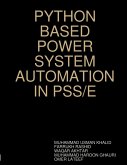 PYTHON BASED POWER SYSTEM AUTOMATION IN PSS/E