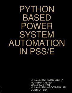 PYTHON BASED POWER SYSTEM AUTOMATION IN PSS/E - Khalid, Muhammad Usman; Rashid, Farrukh; Akhtar, Waqar