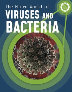 The Micro World of Viruses and Bacteria - Mayer, Melissa