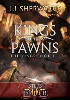 Kings or Pawns (Steps of Power - Sherwood, J. J.