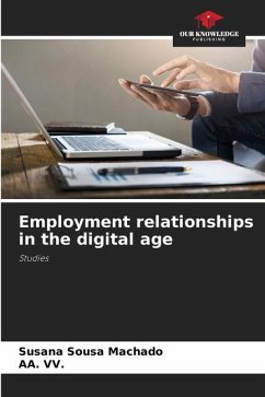 Employment relationships in the digital age - Sousa Machado, Susana;vv., AA.