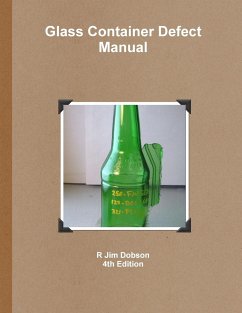 Glass Container Defect Manual - Dobson, R Jim