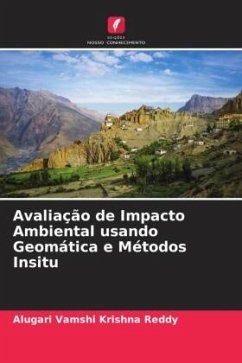 Avaliação de Impacto Ambiental usando Geomática e Métodos Insitu - Reddy, Alugari Vamshi Krishna