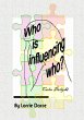 Who Is Influencing Who - Bild 1