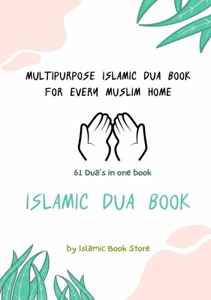 Islamic Dua Book - Multipurpose Islamic Dua Book - 61 Dua's in One Book Islamic Dua Book - Multipurpose Islamic Dua Book - 61 Dua's in One Book