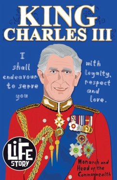 A Life Story: King Charles III - Morgan, Sally