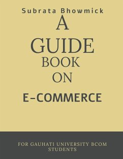 A GUIDE BOOK ON E-COMMERCE - Bhowmick, Subrata