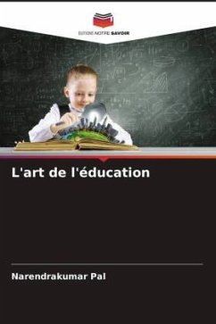 L'art de l'éducation - Pal, Narendrakumar