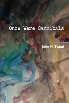 Once Were Cannibals rev 8/2015 - Tunui, John N.