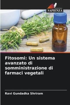 Fitosomi: Un sistema avanzato di somministrazione di farmaci vegetali - Gundadka Shriram, Ravi