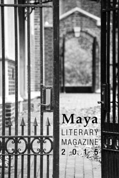 Maya Literary Magazine 2015 - Kraft, Amanda; Alamgir, Amna; Su, Amy