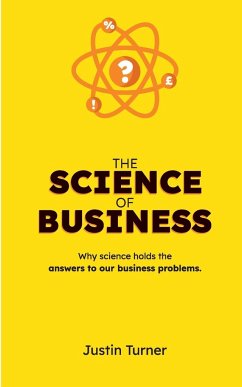 The Science of Business - Turner, Justin