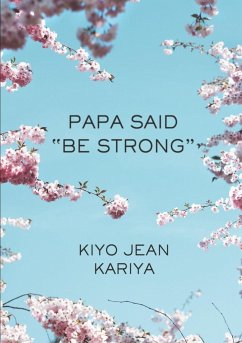 Papa Said Be Strong - Kariya, Jean